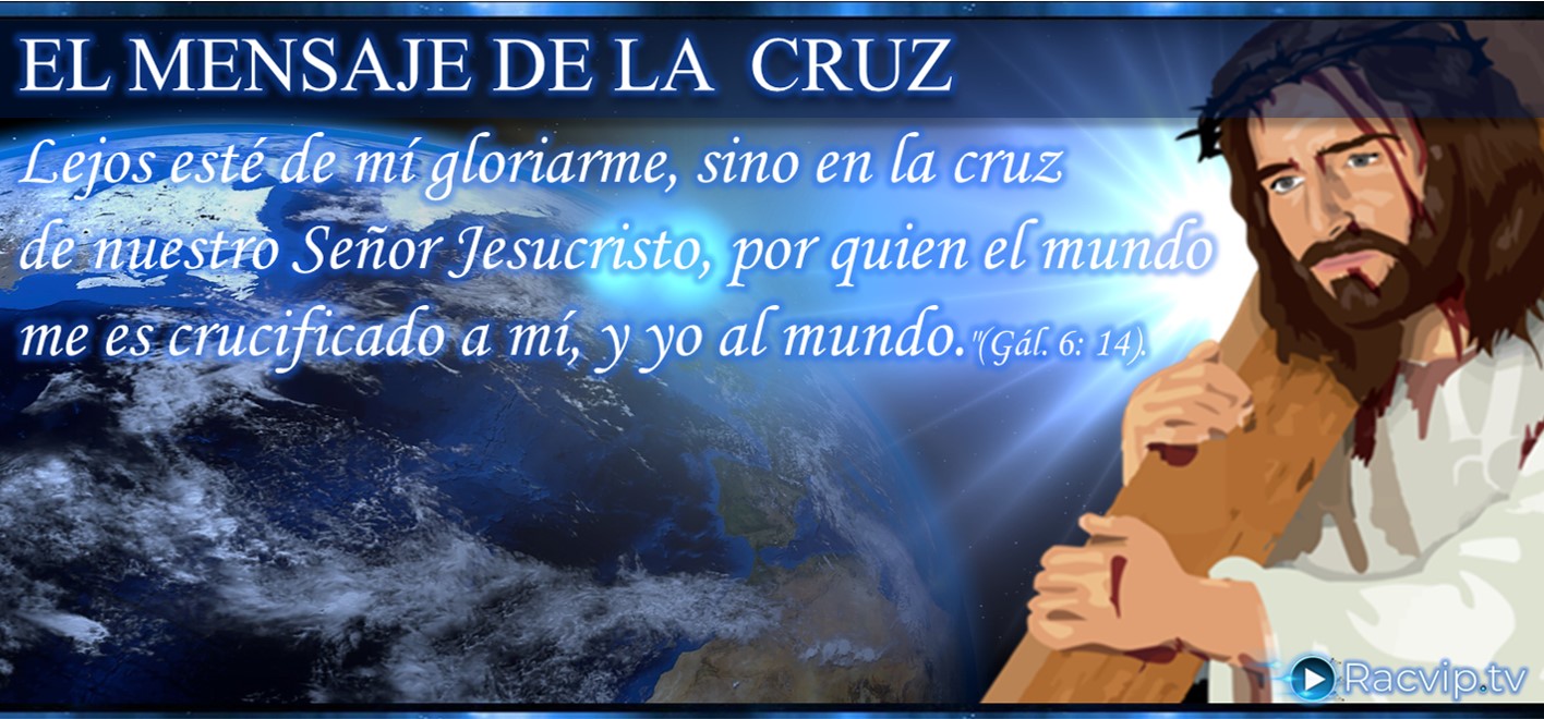 Jesú el Mensaje de la cruz